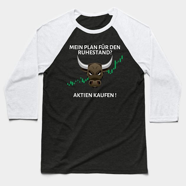 Mein Plan für den Ruhestand? Aktien Kaufen Baseball T-Shirt by PD-Store